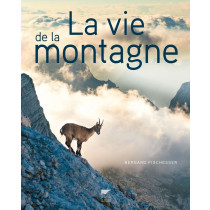 Delachaux et Niestlé La vie de la montagne Delachaux et Niestlé