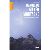 Manuel de Météo Montagne, le guide pratique indispensable