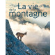 Delachaux et Niestlé La vie de la montagne Delachaux et Niestlé