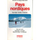 Pays Nordique : Norvège, Suède, Finlandes